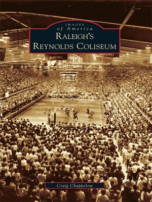 cover image of Raleigh's Reynolds Coliseum